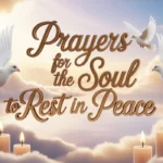 prayers-for-the-soul-to-rest-in-peace