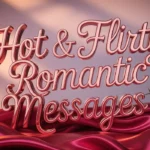 hot-and-flirty-romantic-messages