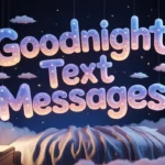 goodnight-text-messages-to-put-a-smile-on-their-face