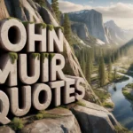 john-muir-quotes-powerful-words-from-natures-prophet