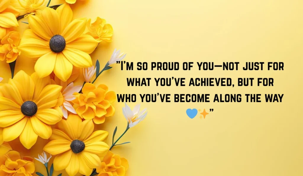 proud-of-you-quotes-for-him-from-the-heart