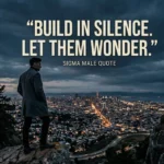 short-sigma-male-quotes