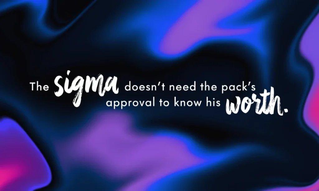 sigma-alpha-male-quotes